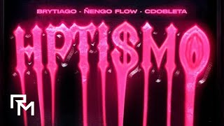 Brytiago x Ñengo Flow x CDobleta  HPTISMO [upl. by Lertnek]