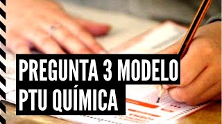 PREGUNTA 3 QUÍMICA  MODELO CIENCIAS PTU 2021 [upl. by Bethina]