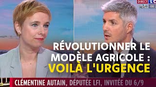 Révolutionner le modèle agricole voilà lurgence  Clémentine Autain dans la matinale de LCI [upl. by Naelcm822]