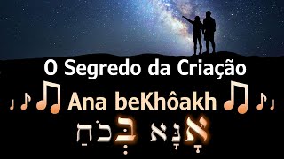 💥☀️ O Segredo da Criação – Ana beKhôakh 🌗✨ [upl. by Andriana]