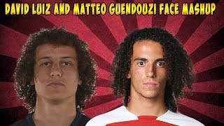 David Luiz and Mattéo Guendouzi Face Mashup [upl. by Jaddan219]