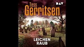 Tess Gerritsen  Leichenraub Teil 2  Hörbuch Komplett [upl. by Ellehcyar]