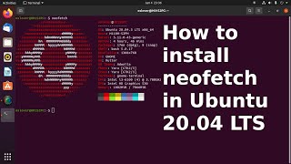 How to install neofetch in Ubuntu 2004 LTS 2022 [upl. by Minica]