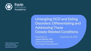 Untangling OCD and Eating Disorders Differentiating and Addressing These CloselyRelated Conditions [upl. by Aneela241]