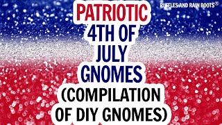 4th of July Gnomes  DIY Independence Day Gnomes  Dollar Tree July 4th Gnome  How to Make Gnomes [upl. by Lokkin]