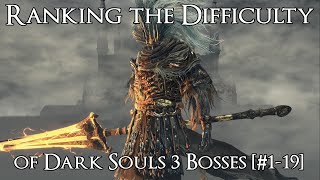 Ranking the Dark Souls 3 Bosses from Easiest to Hardest 119 [upl. by Arrac]