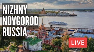 Russia Now NIZHNY NOVGOROD Kremlin Walking Street Volga Embankment LIVE [upl. by Alyacim46]