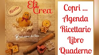 ✒️📚📌copri Agenda Ricettario libro TUTORIAL facilissimo cucito creativo Eli Crea [upl. by Eimat778]