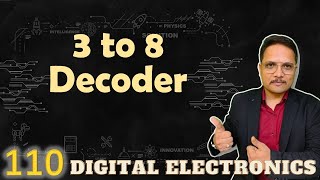 3 to 8 Decoder Explained Working Truth Table Circuit and Designing [upl. by Cela731]