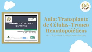 Transplante de CélulasTronco Hematopoiéticas  Dra Letícia Navarro Gordan [upl. by Tolkan]