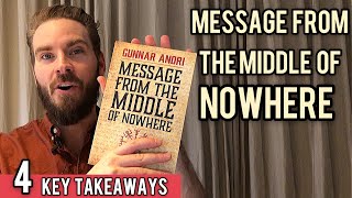 🇮🇸 4 Key Lessons from Message From the Middle of Nowhere by Gunnar Andri  🇮🇸 [upl. by Ollecram435]