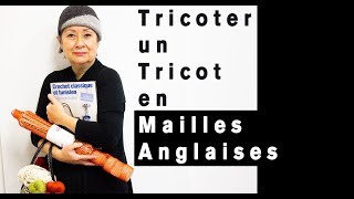 Comment TRICOTER et rabattre un TRICOT en MAILLES ANGLAISES 💕❄ [upl. by Anirual]