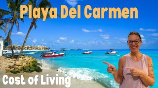 Playa Del Carmen Complete Cost of Living Breakdown For PDC [upl. by Hacim]