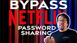 How to Bypass Netflix Password Sharing Crackdown [upl. by Tinya551]