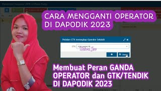 Cara Mengganti Operator Sekolah Di DAPODIK 2023 [upl. by Kuhlman464]