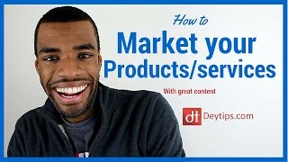 How to market your product or service using content [upl. by Suravart920]