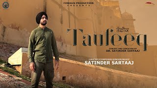 Taufeeq  Satinder Sartaaj  Travel Diaries  New Punjabi Song 2024  Latest Punjabi Song 2024 [upl. by Werra]