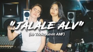 Jalale alvkevin AMFbb Trickz letra [upl. by Divadnoj]