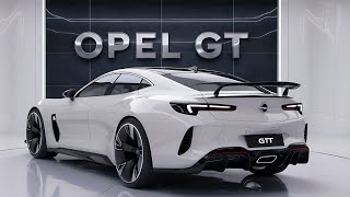 2025 Opel GT A Sneak Peek into the Future of Sports Cars [upl. by Shepperd944]