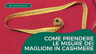 Come prendere le misure dei maglioni in Cashmere [upl. by Darrel586]