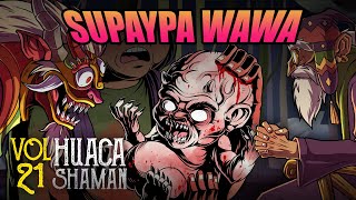 SUPAYPA WAWA ENTIERRO DE BEBES  Huaca Shaman [upl. by Petr]