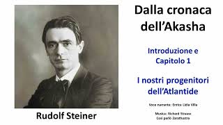 Steiner  Dalla cronaca dell’Akasha Introduzione e Capitolo 1 [upl. by Nylessoj]