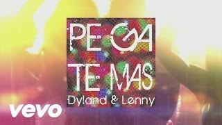 Dyland amp Lenny  Pégate Más Video Audio WLyrics [upl. by Alel255]