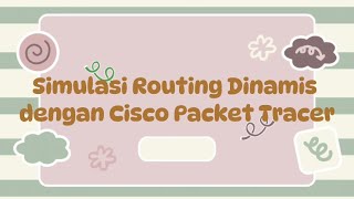 Routing Dinamis Dengan Cisco Packet Tracer [upl. by Sualokcin808]