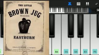 Little Brown Jug song in piano [upl. by Eatnuhs856]