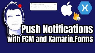 Implement Push Notifications with XamarinForms iOS and FCM [upl. by Donahoe]