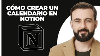 Cómo Crear un Calendario en Notion 2024 [upl. by Ivan]