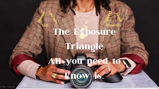 EasyUnderstanding the Exposure TriangleFromnishasview [upl. by Munniks]