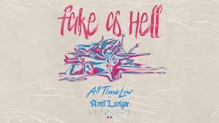 All Time Low  Fake As Hell with Avril Lavigne Official Audio [upl. by Mohr750]