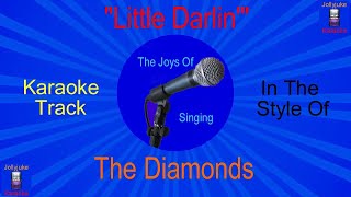 Little Darlin  Karaoke Track  In The Style Of  The Diamonds [upl. by Eeryk806]