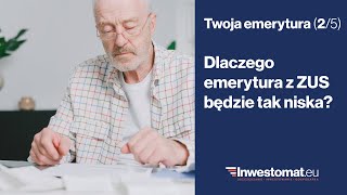 Twoja emerytura 25 – Dlaczego emerytura z ZUS będzie tak niska [upl. by Douty104]