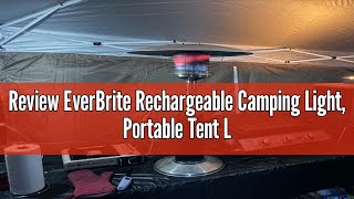 Review EverBrite Rechargeable Camping Light Portable Tent Lantern 3 Lighting Modes Hanging Tent L [upl. by Lisandra]