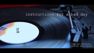 Instructions for a Bad Day By Shane Koyczan [upl. by Atimed993]