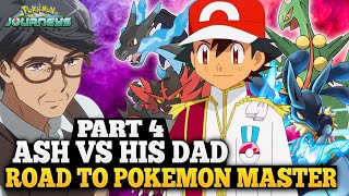 Part 04Ash vs His Dad  Road to Pokemon master  Ash vs Leon  Ash become Pokemon master [upl. by Atsyrc]