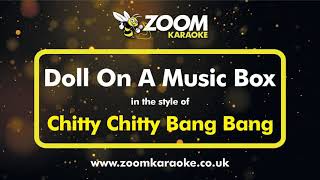 Chitty Chitty Bang Bang  Doll On A Music Box Female Part Only  Karaoke Version from Zoom Karaoke [upl. by Eentruok174]