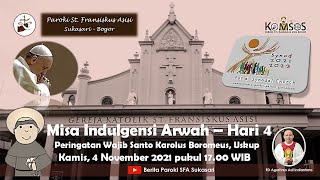 Misa Indulgensi Arwah Peringatan wajib St Karolus Boromeus  Kamis 4 November 2021 pkl 1700 WIB [upl. by Atirac]