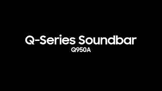 Soundbar  Q950A Official Introduction  Samsung [upl. by Swetiana]