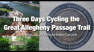 Three Days Cycling the GAP  Day 1  Pittsburgh to Round Bottom [upl. by Nevai]