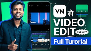 VN Video Editor Full Tutorial in Hindi  VN Se Video Edit Kaise Kare [upl. by Maxa]