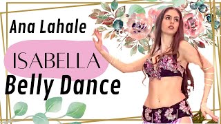 Elyanna  Ana Lahale ft Massari  Isabella Belly Dance [upl. by Naillimixam]