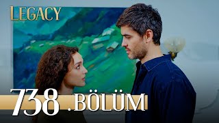 Emanet 738 Bölüm  Legacy Episode 738 [upl. by Fontana]