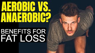 The Difference Between Aerobic vs Anaerobic Exercise  Is One Better for Weight Loss [upl. by Fineberg170]