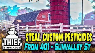 Thief Simulator  Steal Custom Pesticides From 401  Sunvalley St [upl. by Blondy]