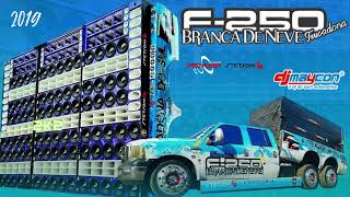 F250 Branca de Neve Trucadona  DJ Maycon 2019 [upl. by Medarda728]