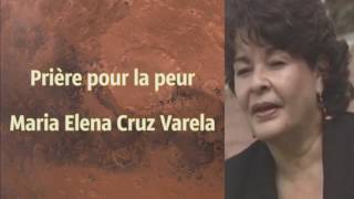 Prière pour la peur Maria Elena Cruz Varela [upl. by Isaacson93]