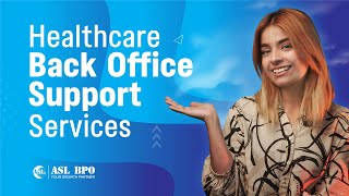 Healthcare Back Office Support Services [upl. by Sidell459]